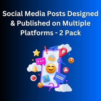 Social Media Posts Designed & Published on Multiple Platforms - 2 Pack