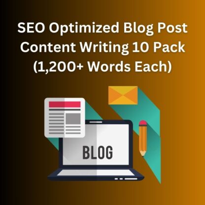 SEO Optimized Blog Post Content Writing 10 Pack - (1,200+ Words Each)